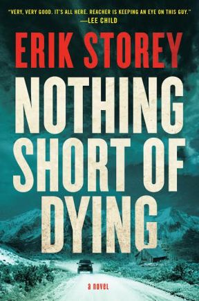 Nothing Short of Dying by Erik Storey